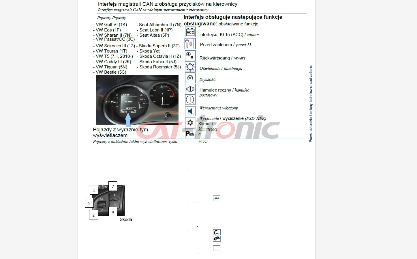 Sterowanie z kierownicy Seat - Skoda - Volkswagen Klimatyzacja + PDC > Pioneer